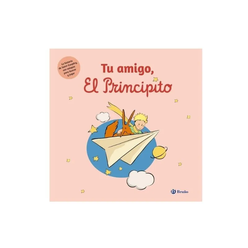 Tu amigo, El Principito | Libro infantil con solapas