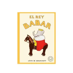 El Rey Babar | Libro clásico infantil ilustrado